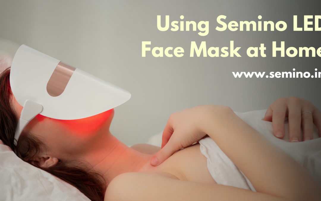 Transform Your Skincare Routine with the Semino LED Face Mask at Home